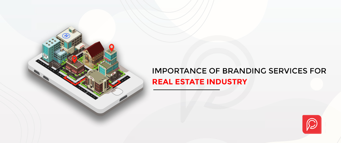 Stating the importance of digital branding company in Hyderabad for real estate businesses.